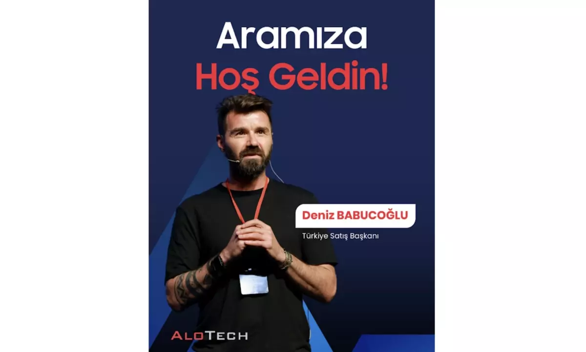 AloTech'te Yeni Atama: Deniz Babucoğlu