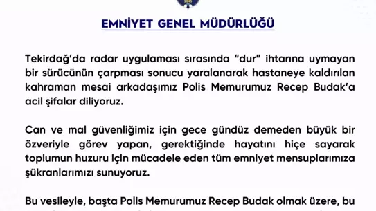 Emniyet'ten Polis Memuruna Geçmiş Olsun Mesajı