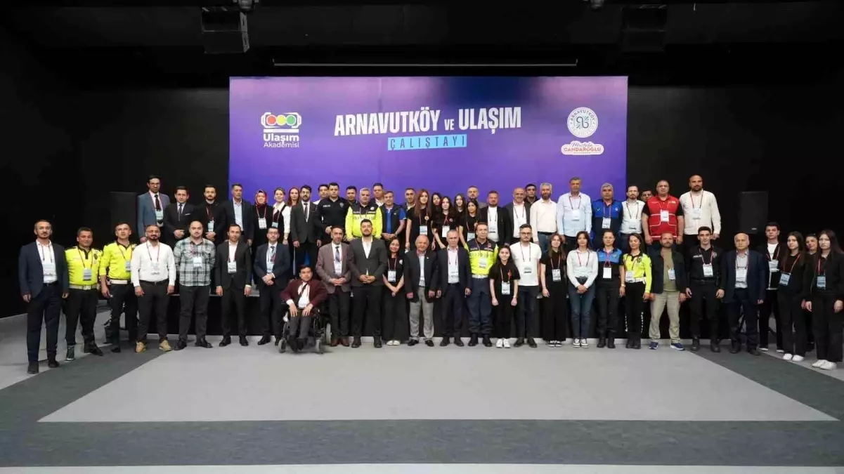 Arnavutköy'de Ulaşım Sempozyumu ve Çalıştayı Gerçekleşti