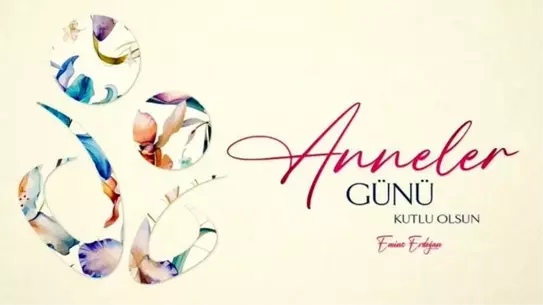 Emine Erdoğan'dan Anneler Günü mesajı