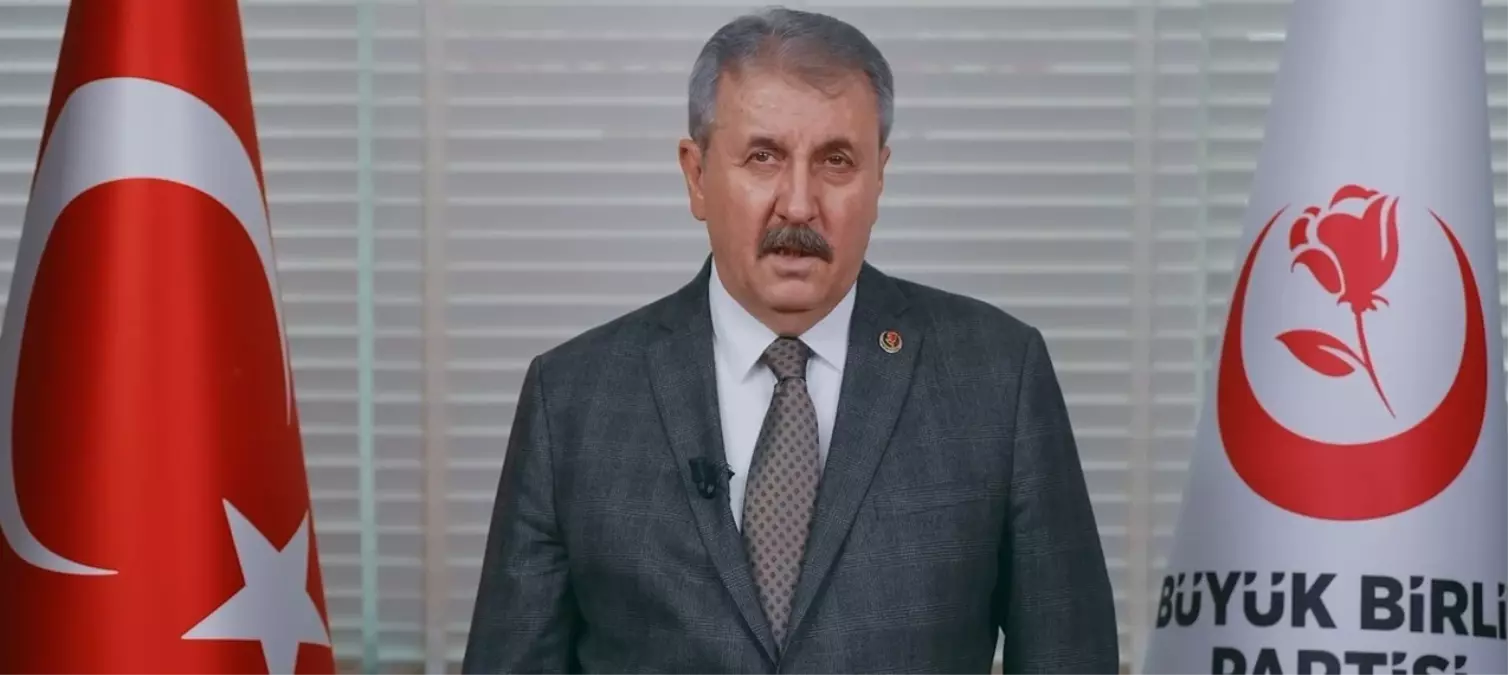 BBP Genel Başkanı Mustafa Destici'den Anneler Günü mesajı