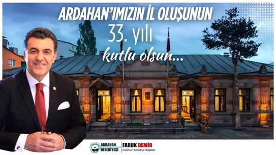 Ardahan Belediye Başkanı Demir, İl Oluşunun 33. Yıldönümünü Kutladı