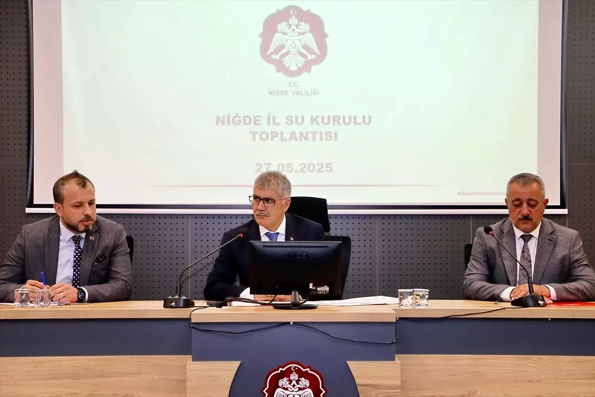 Niğde'de Su Kurulu Toplantısı Gerçekleşti