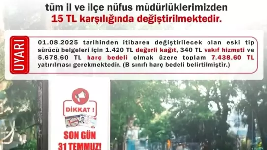 Eski Sürücü Belgeleri İçin Son Tarih 31 Temmuz 2025
