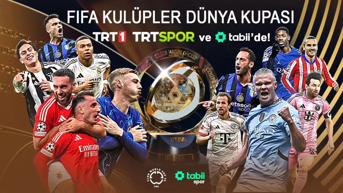 FIFA Kulüpler Dünya Kupası 2025 TRT'de