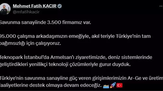 Bakan Kacır: Savunma Sanayisinde Tam Bağımsızlık İçin Çalışıyoruz